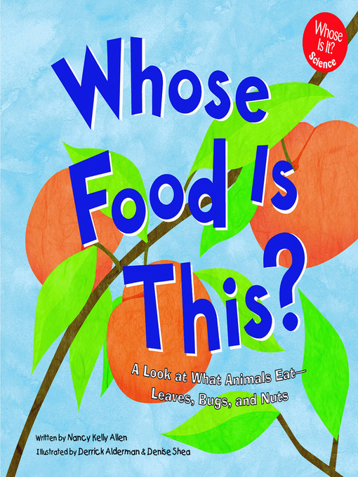 Title details for Whose Food Is This? by Derrick Alderman - Available